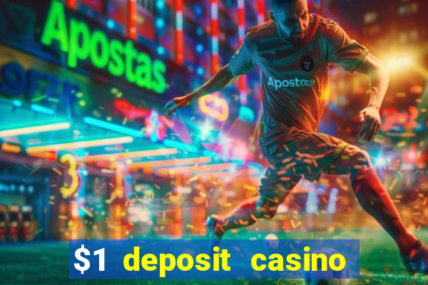 $1 deposit casino 2018 nz